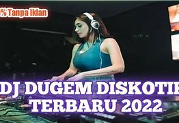 8 Dj Barat Terbaru 2022 Tanpa Iklan